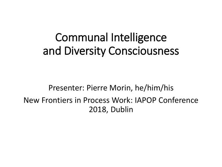 communal in intelligence and div iversity consciousness