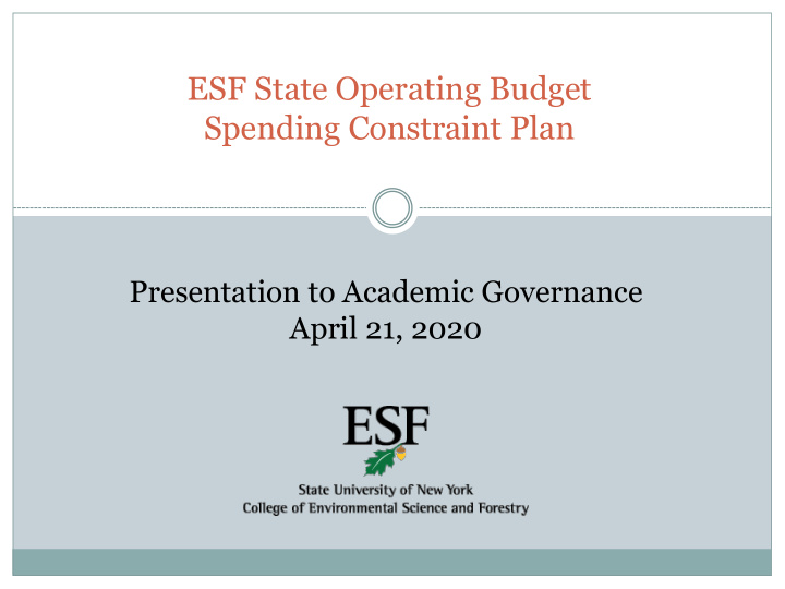 esf state operating budget spending constraint plan