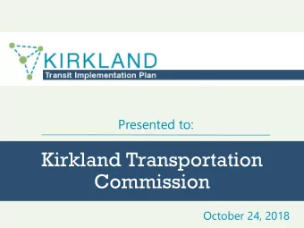 Kirkland Transportation  Commission  October 24, 2018  Click to edit Master title style  Click to