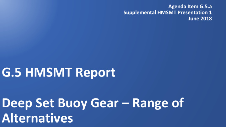 g 5 hmsmt report deep set buoy gear range of alternatives