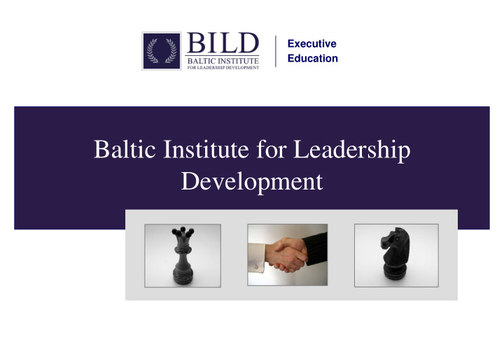 baltic institute for leadership development about bild