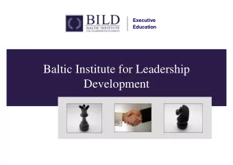 Baltic Institute for Leadership  Development  About BILD   BILD was founded in January 2007 by a