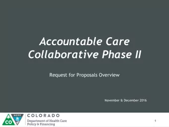 Accountable Care  Collaborative Phase II  Request for Proposals Overview  November &amp; December