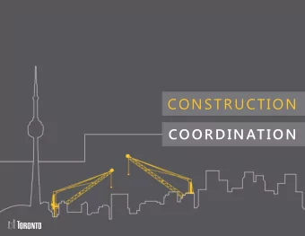 CONSTRUCTION  COORDINATION  BOOM  CONSTRUCTION The City of Toronto is undergoing an unprecedented
