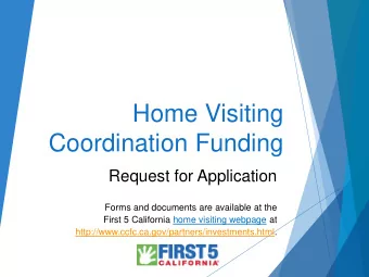 Home Visiting  Coordination Funding  Request for Application  Forms and documents are available at