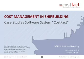 COST MANAGEMENT IN SHIPBUILDING  Case Studies Software System &quot;CostFact&quot;  NSRP Joint