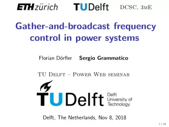 Gather-and-broadcast frequency  control in power systems  Florian D  orfler  Sergio Grammatico