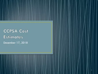 December 17, 2018  1  Purpose  If service is to begin in FY 20, Costs will need to be