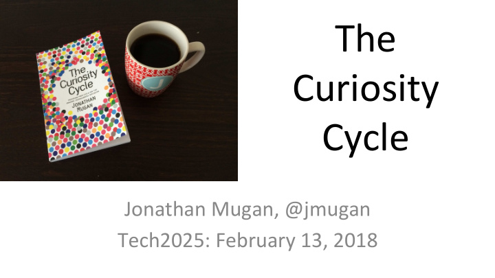 the curiosity cycle