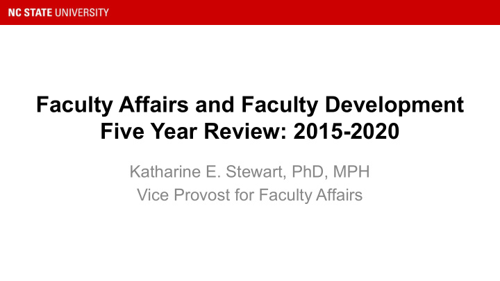 faculty affairs and faculty development five year review