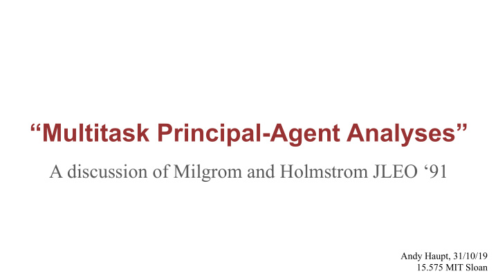 multitask principal agent analyses