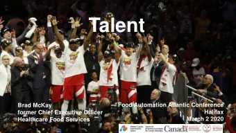 Talent  Food Automation Atlantic Conference  Brad McKay  Halifax  former Chief Executive Officer