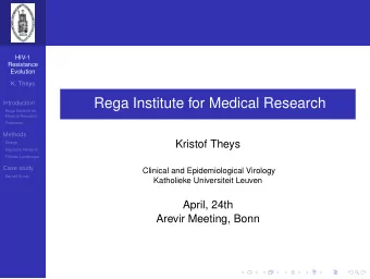 Rega Institute for Medical Research  Introduction  Rega Institute for  Medical Research  Treatment