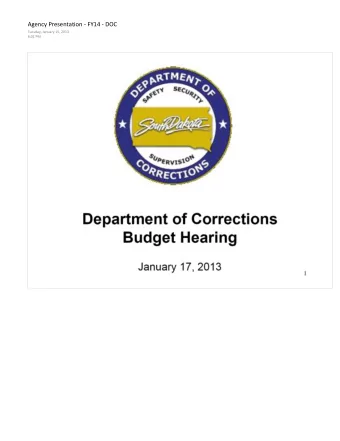 Mission Statement To protect the citizens of South Dakota by providing safe and secure facilities