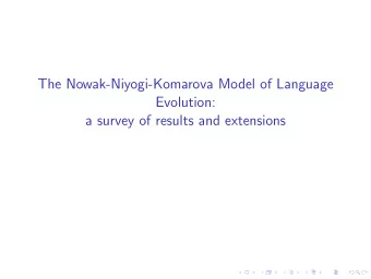 The Nowak-Niyogi-Komarova Model of Language  Evolution:  a survey of results and extensions