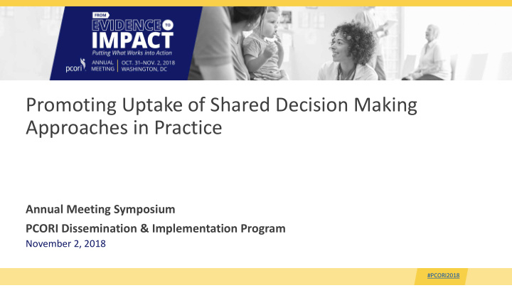 promoting uptake of shared decision making approaches in