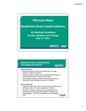 Efficiency Maine  Residential Direct Install Initiative  Air Sealing Promotion  Results, Statistics
