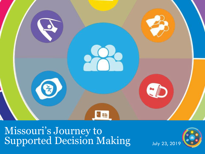 missouri s journey to supported decision making