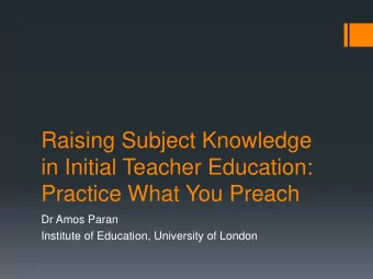 Practice What You Preach  Dr Amos Paran  Institute of Education, University of London  From this