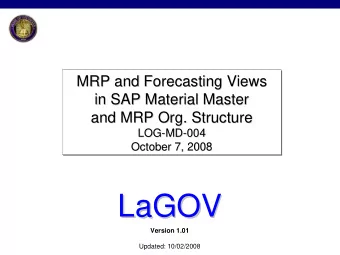 LaGOV  LaGOV  Version 1.01  Updated: 10/02/2008  Agenda    Logistics, Ground Rules &amp;