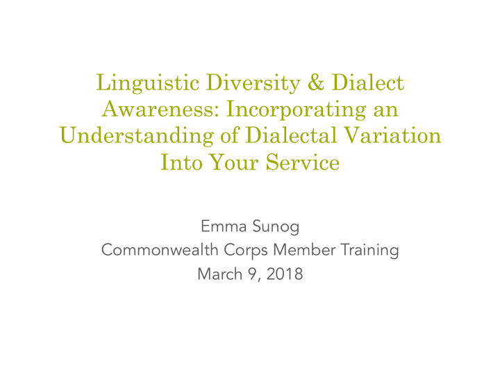 linguistic diversity dialect awareness incorporating an
