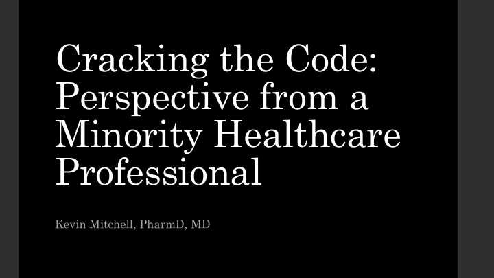 cracking the code perspective from a minority healthcare