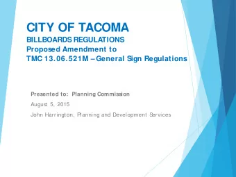 CITY OF TACOMA  BILLBOARDS REGULATIONS  Proposed Amendment to  TMC 13.06.521M   General Sign