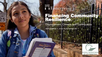 Financing Co  Commu  mmunity  ty  Re  Resil  silience  Displacement, Climate, and Earthquakes