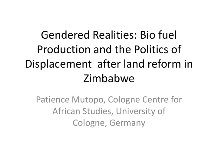 gendered realities bio fuel production and the politics