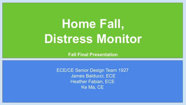 home fall distress monitor