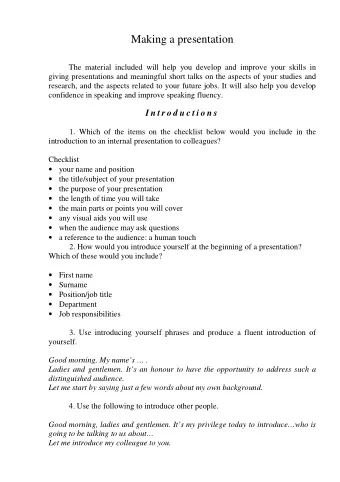 Making a presentation  The material included will help you develop and improve your skills in