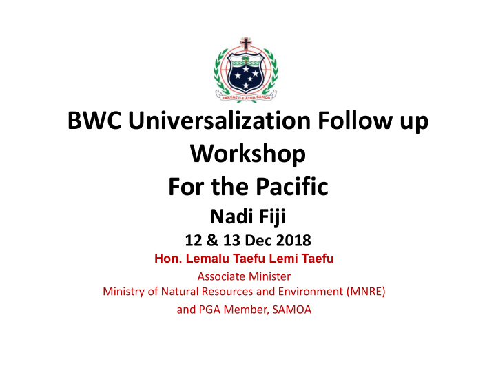 bwc universalization follow up workshop for the pacific