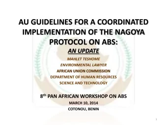 AU GUIDELINES FOR A COORDINATED  IMPLEMENTATION OF THE NAGOYA  PROTOCOL ON ABS:  AN UPDATE  MAHLET