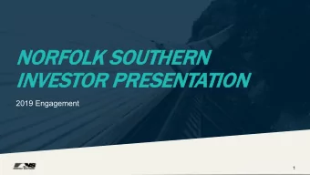 NORFOLK SOUTHER  ERN  INVES  ESTOR P  PRESEN  ENTATION  2019 Engagement  1  Forward-Looking