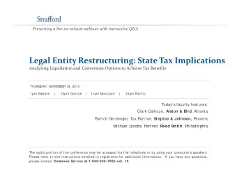 Legal Entity Restructuring: State Tax Implications Analyzing Liquidation and Conversion Options to