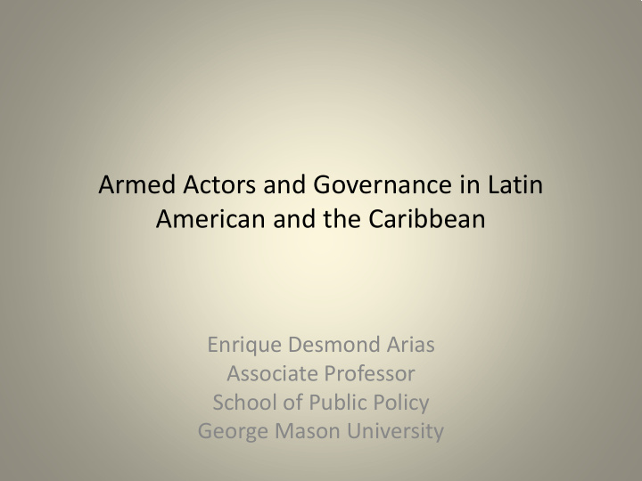 armed actors and governance in latin american and the