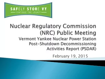 February 19, 2015  Joseph R. Lynch  Manager, Government Affairs  Entergy Nuclear Vermont Yankee,