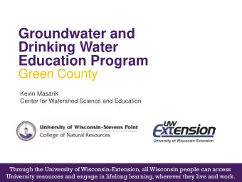 Drinking Water  Education Program  Green County  Kevin Masarik  Center for Watershed Science and