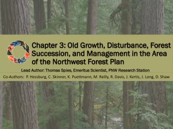 Chapter  er 3  3: Old Growth, D  Disturbance,  e, F  Forest  est  Succession, an  and Man  Manage
