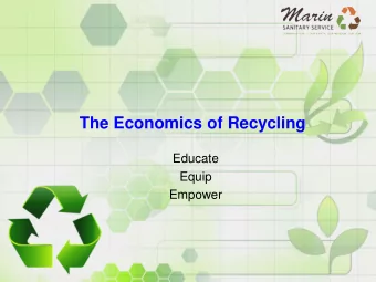 The Economics of Recycling  Educate  Equip  Empower  Why is a waste management plan  important for