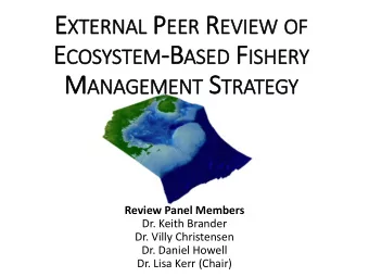 Background  The goal of the review was to evaluate a proposed  strategy for implementing