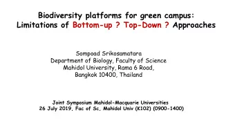 Biodiversity platforms for green campus:  Limitations of Bottom-up ? Top-Down ? Approaches  Sompoad