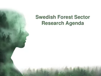 Swedish Forest Sector  Research Agenda  The Swedish Forest Sector  Research Agenda  Identify