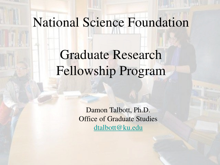 national science foundation graduate research fellowship