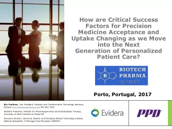 How are Critical Success  Factors for Precision  Medicine Acceptance and  Uptake Changing as we