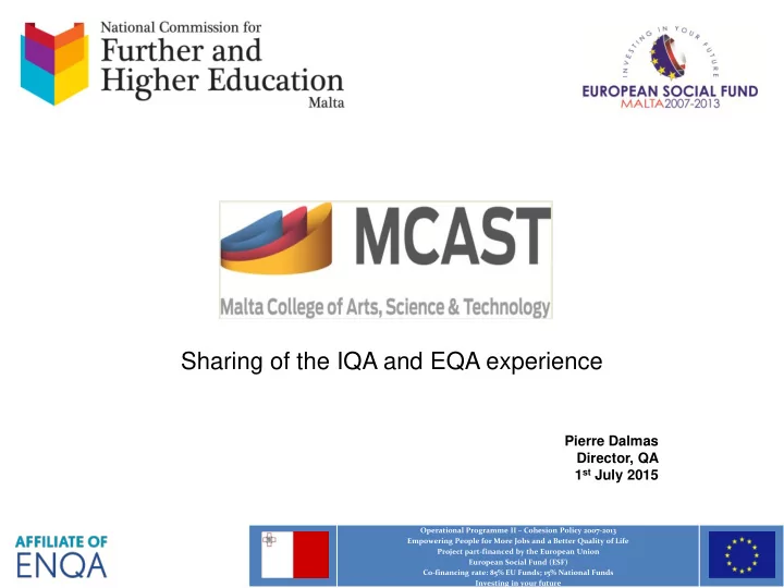 sharing of the iqa and eqa experience
