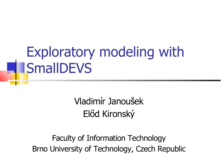 exploratory modeling with smalldevs
