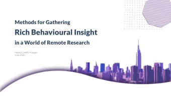 Rich Behavioural Insight  in a World of Remote Research  Hayley Camille Morgan  June 2020