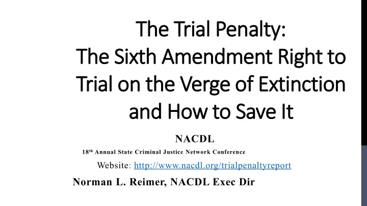 th the trial al p penalty ty th the si sixth am amendment