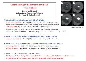Laser heating in the diamond anvil cell:  The basics  Denis ANDRAULT  Laboratoire Magmas et